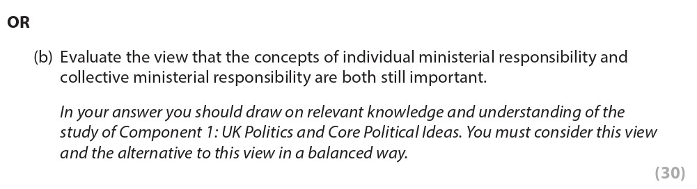Evaluate-the-view-that-the-concepts-of-individual-ministerial-responsibility-and-collective-ministerial-responsibility-are-both-important-Edexcel-A-Level Politics-Question 2-2022-Paper 2.png